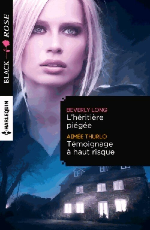 L'héritière piégée / Témoignage à haut risque - Aimée Thurlo ; Beverly Long - Black Rose - Livre
