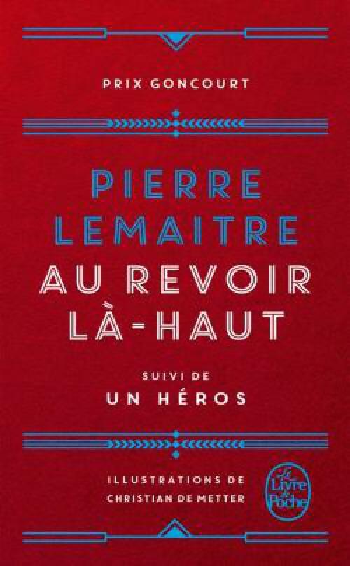 Au revoir là-haut - Pierre Lemaitre - Le Livre de Poche - Livre