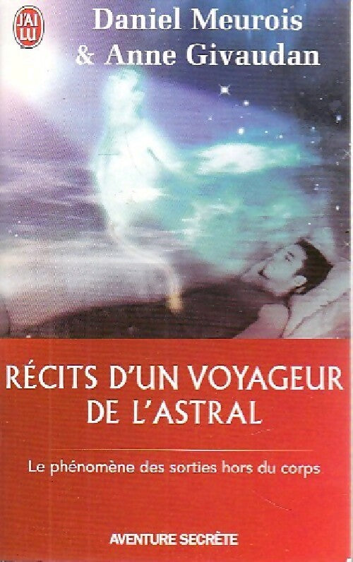 Récits d'un voyageur de l'astral - Anne Givaudan - J'ai Lu - Livre