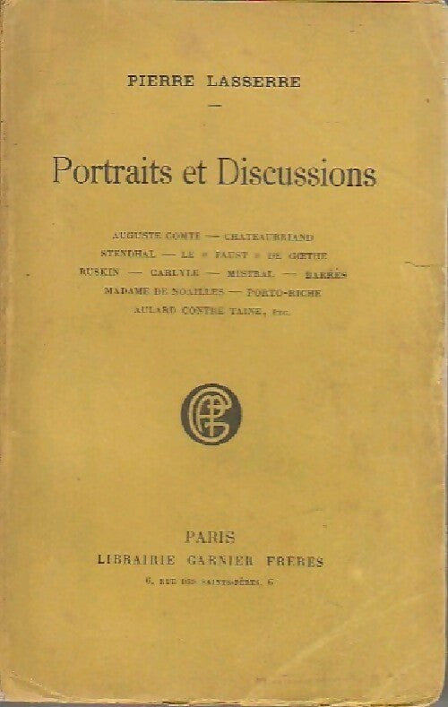 Portraits et discussions - Pierre Lasserre -  Classiques Garnier - Livre