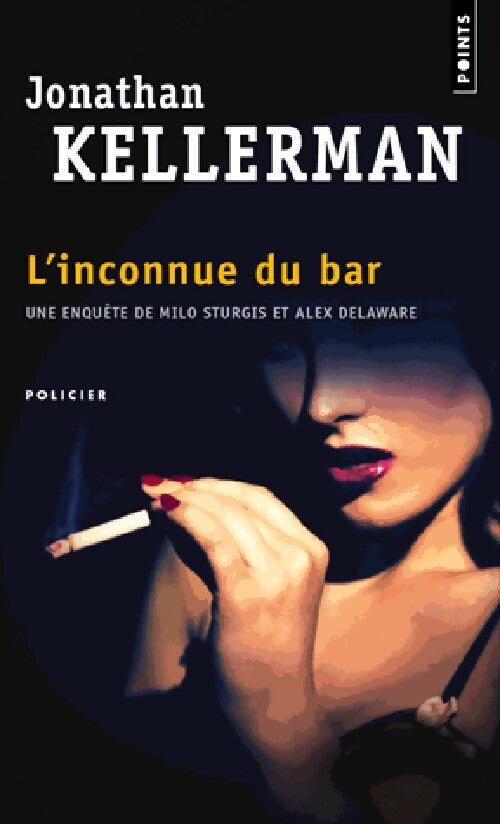 L'inconnue du bar - Jonathan Kellerman - Points - Livre