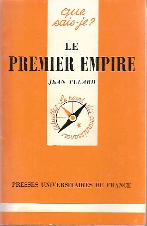Le Premier Empire - Jean Tulard - Que sais-je - Livre