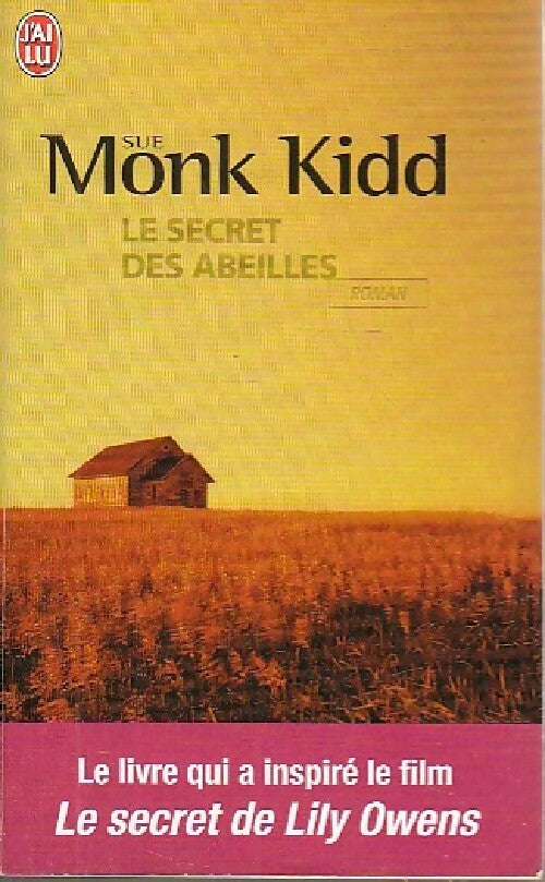 Le secret des abeilles - S Monk Kidd - J'ai Lu - Livre