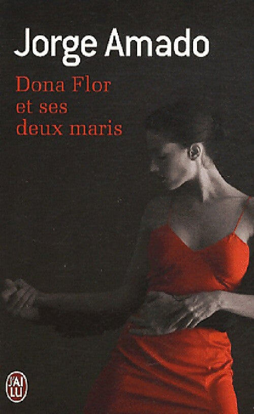 Dona Flor et ses deux maris - Jorge Amado - J'ai Lu - Livre