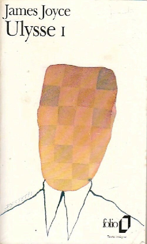 Ulysse Tome I - James Joyce - Folio - Livre