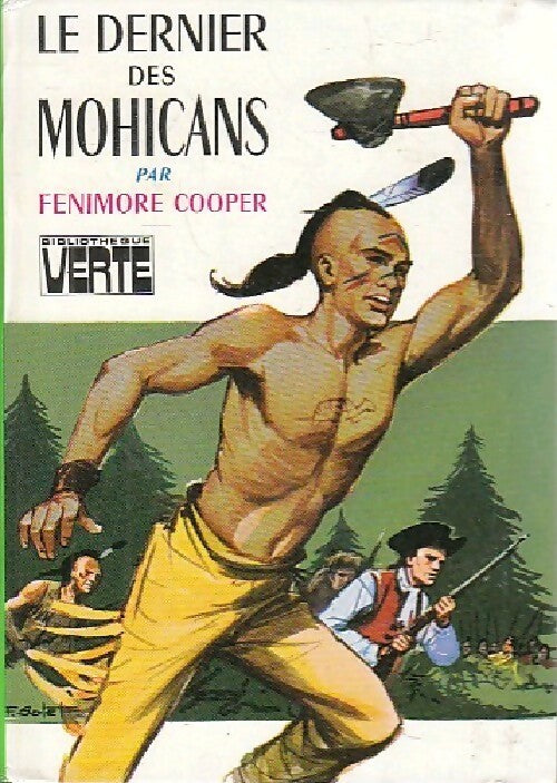 Le dernier des Mohicans - James Fenimore Cooper ; Collectif ; Francis Cooper - Bibliothèque verte (3ème série) - Livre