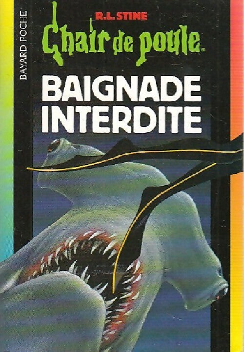 Baignade interdite - Robert Lawrence Stine - Chair de Poule - Livre