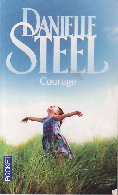 Courage - Danielle Steel - Pocket - Livre