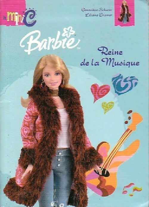 Barbie reine de la musique - Geneviève Schurer - La mini C - Livre