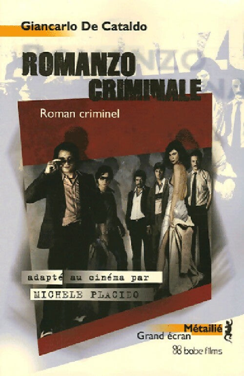 Romanzo criminale - Giancarlo De Cataldo -  Grand écran - Livre