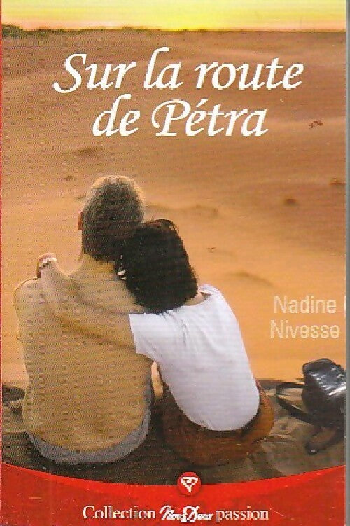 Sur la route de Petra - Nadine Nivesse -  Nous Deux (2ème série) - Livre
