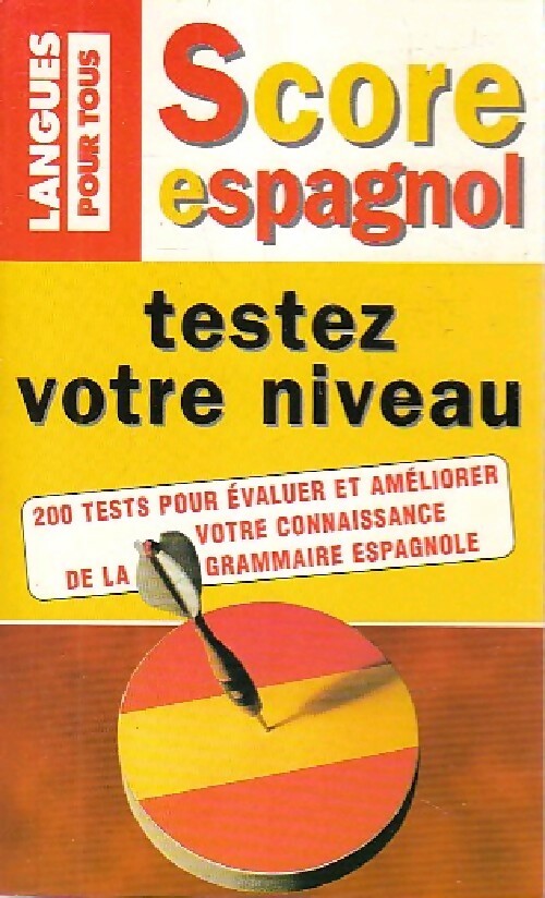 Score : 100 tests pour controler votre espagnol - Jean Chapron ; Pierre Gerboin - Pocket - Livre