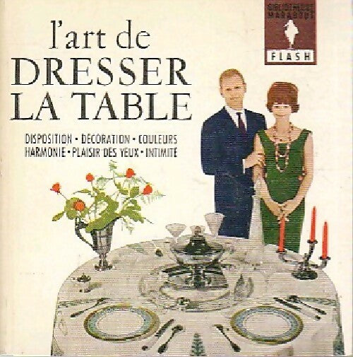L'art de dresser la table - Françoise Touraine - Flash - Livre
