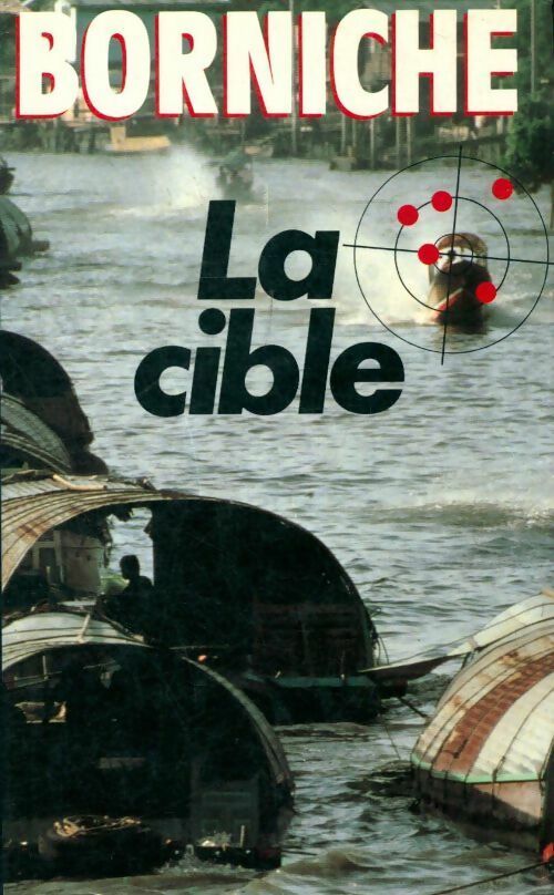 La cible - Roger Borniche -  France Loisirs GF - Livre