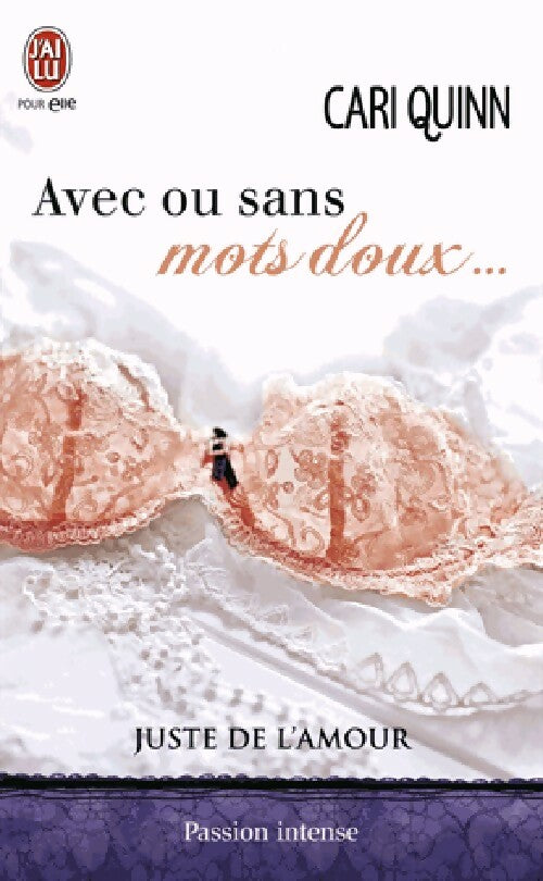 Avec ou sans mots doux... - Cari Quinn - J'ai Lu - Livre