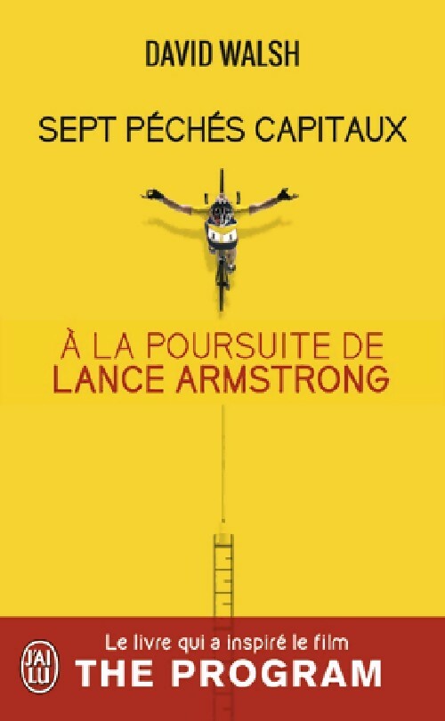 Sept péchés capitaux. A la poursuite de Lance Armstrong - David Walsh - J'ai Lu - Livre