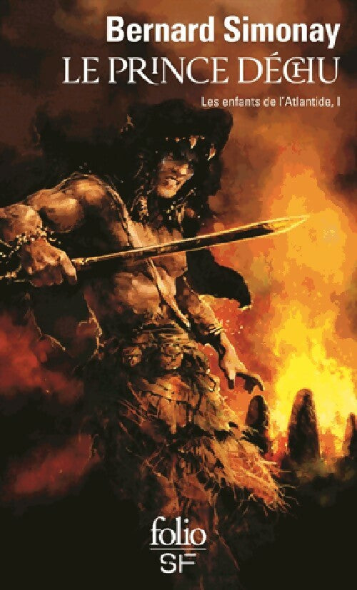 Les enfants de l'Atlantide Tome I : Le prince déchu - Bernard Simonay - Folio Science-Fiction - Livre
