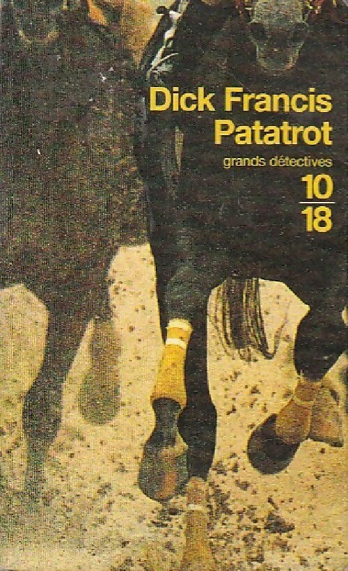 Patatrot - Dick Francis - 10-18 - Livre
