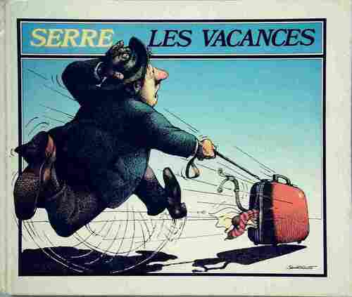 Les vacances - Serre - France Loisirs GF - Livre