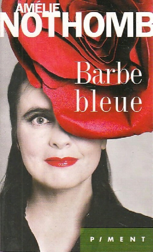 Barbe bleue - Amélie Nothomb - Piment - Livre