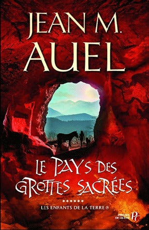 Les enfants de la terre Tome VI : Le pays des grottes sacrées - Jean Marie Auel -  Presses de la Cité GF - Livre
