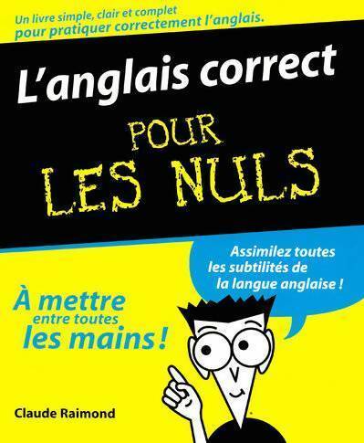 L'anglais correct pour les nuls - Claude Raimond - Pour les nuls - Livre