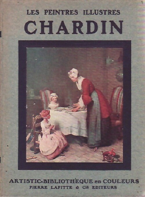 Chardin - Inconnu -  Les peintres illustres - Livre