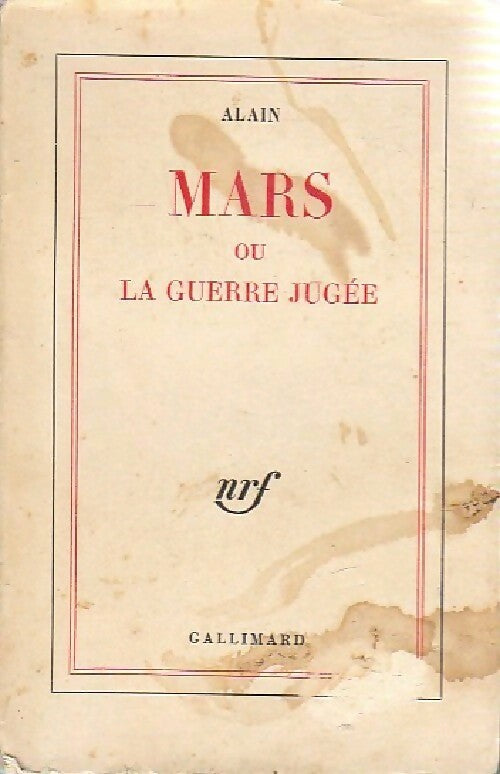 Mars ou la guerre jugée - Alain - Gallimard GF - Livre
