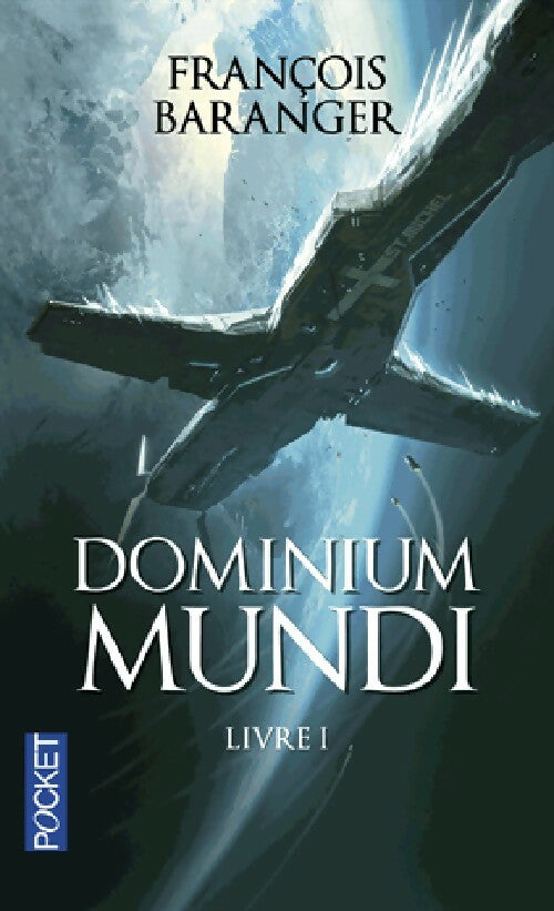 Dominium mundi Tome I - François Baranger - Pocket - Livre