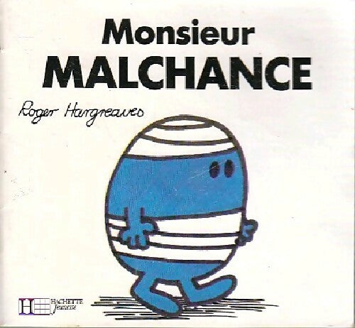 Monsieur Malchance - Roger Hargreaves - Bonhomme et les dames - Livre