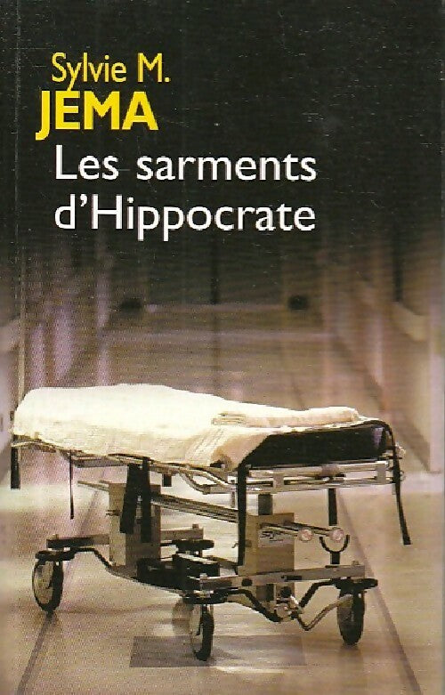 Les sarments d'Hippocrate - Sylvie-M Jema - France Loisirs GF - Livre