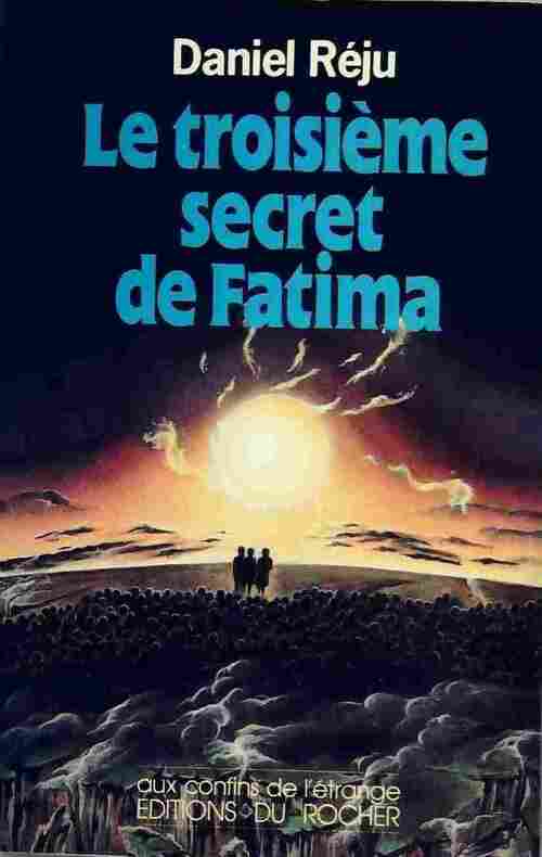 Le troisième secret de Fatima - Marc Dem - Aux confins de l'étrange - Livre