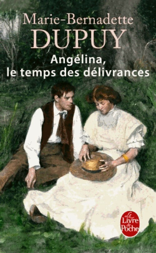 Angélina, le temps des délivrances - Dupuy -  Le Livre de Poche - Livre