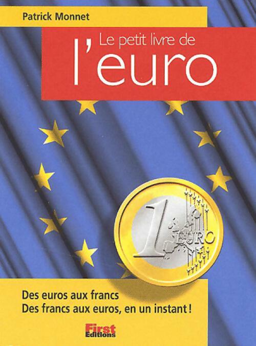 Le petit livre de l'euro - Patrick Monnet - Petit livre - Livre
