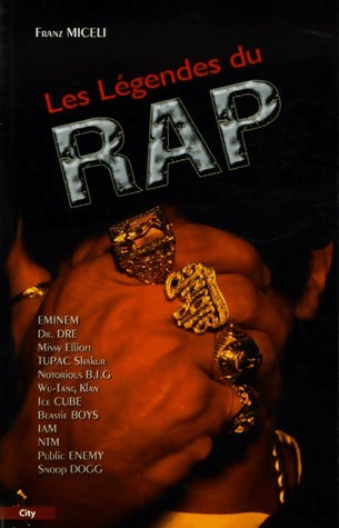 Les légendes du rap - Franz Miceli - City GF - Livre