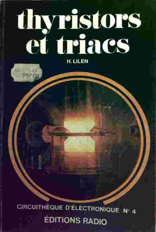 Thyristors et triacs - Henri Lilen -  Radio GF - Livre