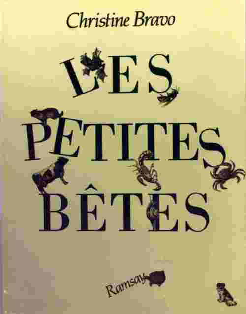 Les petites bêtes - Christine Bravo - Ramsay GF - Livre