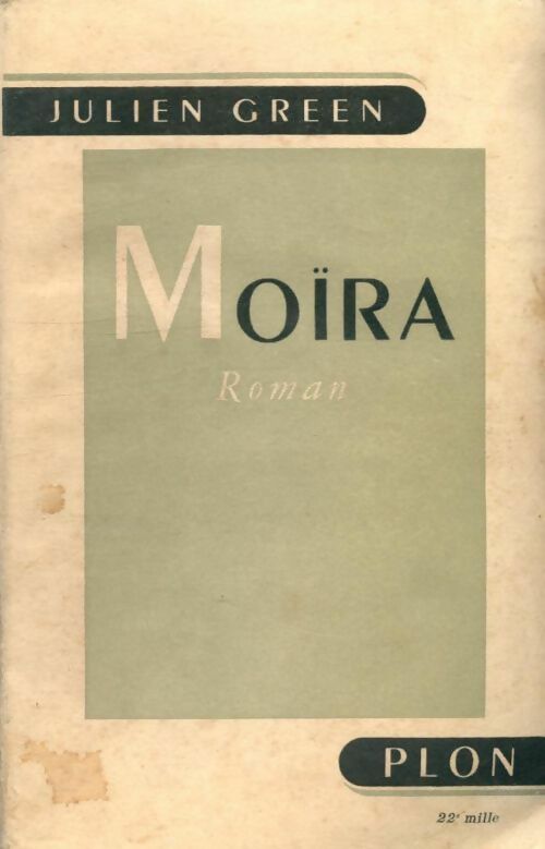 Moïra - Julien Green - Plon GF - Livre