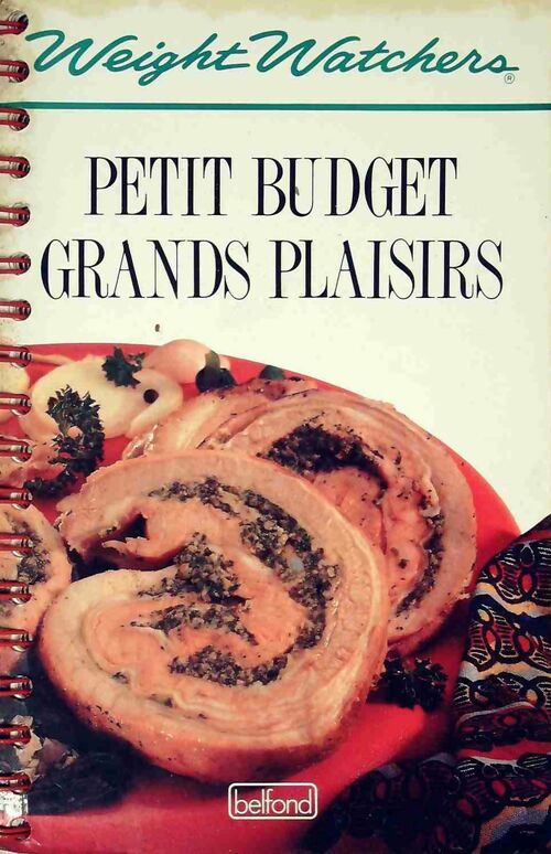 Petit budget, grands plaisirs - Weight Watchers - Belfond GF - Livre
