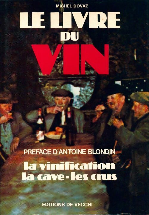 Le livre du vin - Michel Dovaz - De Vecchi GF - Livre