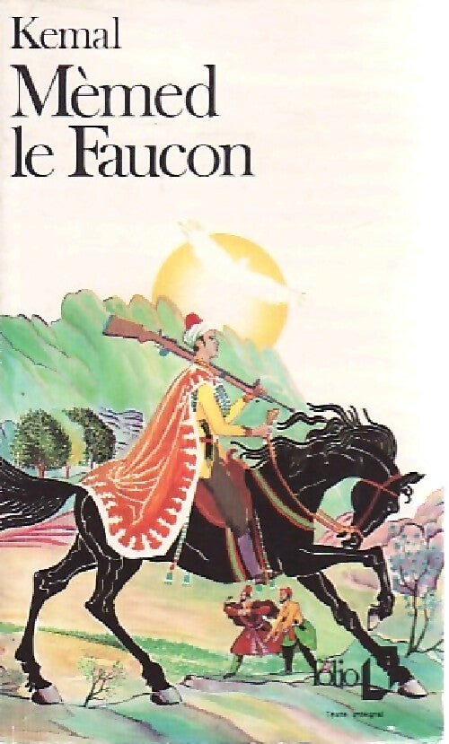 Mèmed le faucon - Yachar Kemal - Folio - Livre