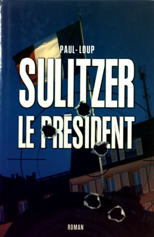 Le Président - Collectif - France Loisirs GF - Livre