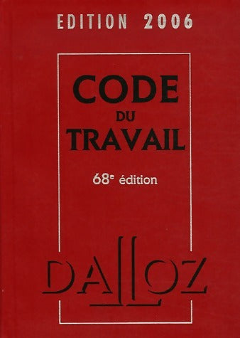 Code du travail 2006 - Christophe Radé - Dalloz GF - Livre