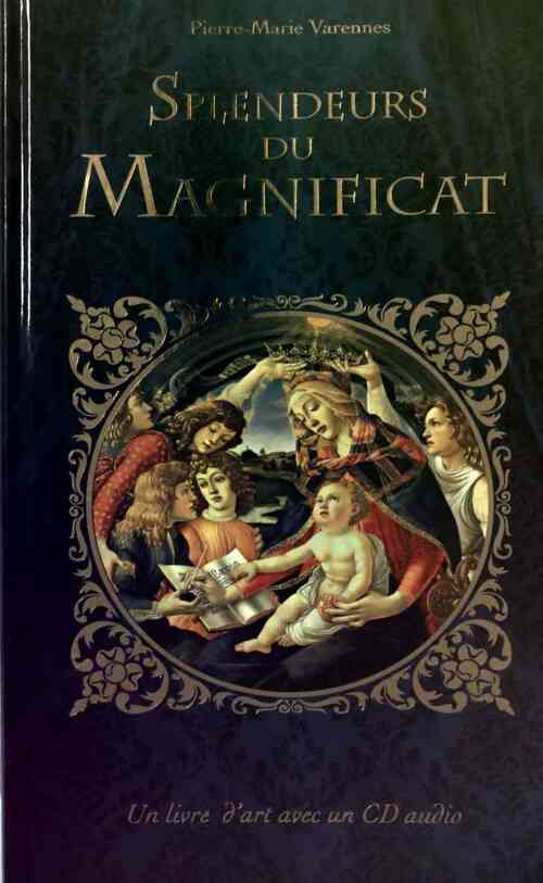 Splendeurs du Magnificat - Pierre-Marie Varennes - Magnificat GF - Livre
