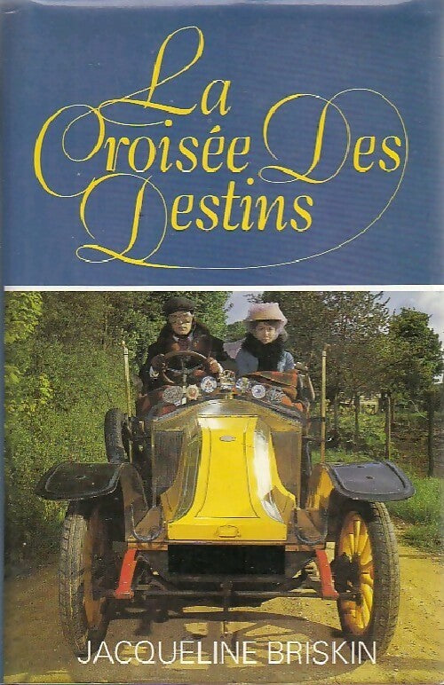 La croisée des destins - Jacqueline Briskin - France Loisirs GF - Livre