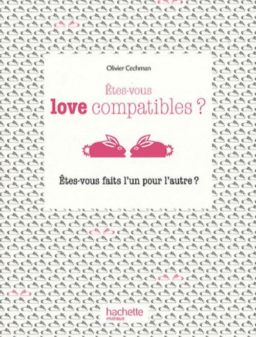 Etes-vous love compatibles ? - Olivier Cechman - Hachette poches divers - Livre