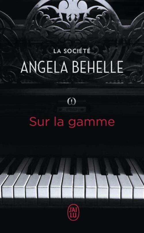 La société Tome VII : Sur la gamme - Angela Behelle - J'ai Lu - Livre