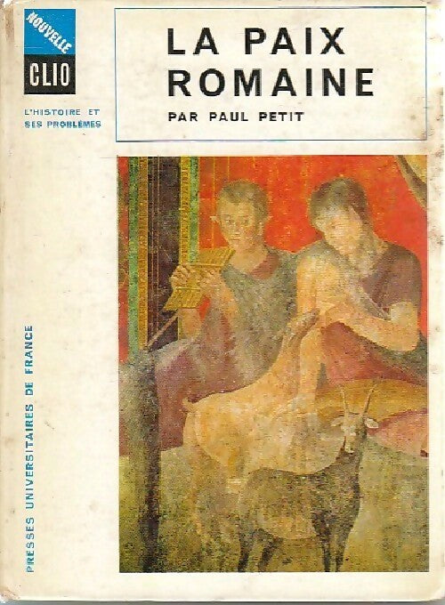 La paix romaine - Paul Petit - Nouvelle Clio - Livre
