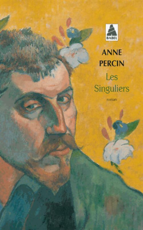 Les singuliers - Anne Percin - Babel - Livre