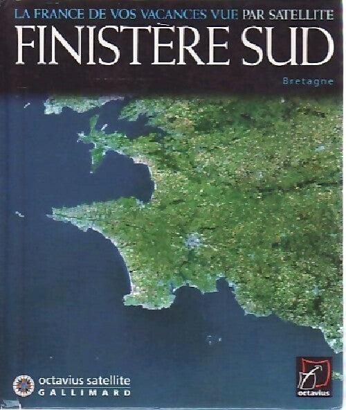 Finistère sud - Collectif - Octavius satellite - Livre